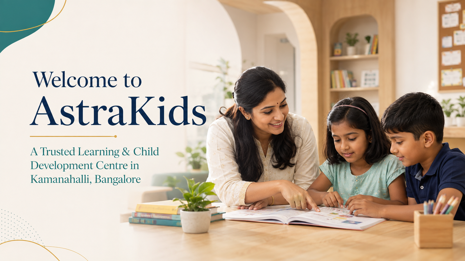 Welcome to AstraKids: A Trusted Learning & Child Development Centre in Kamanahalli, Bangalore